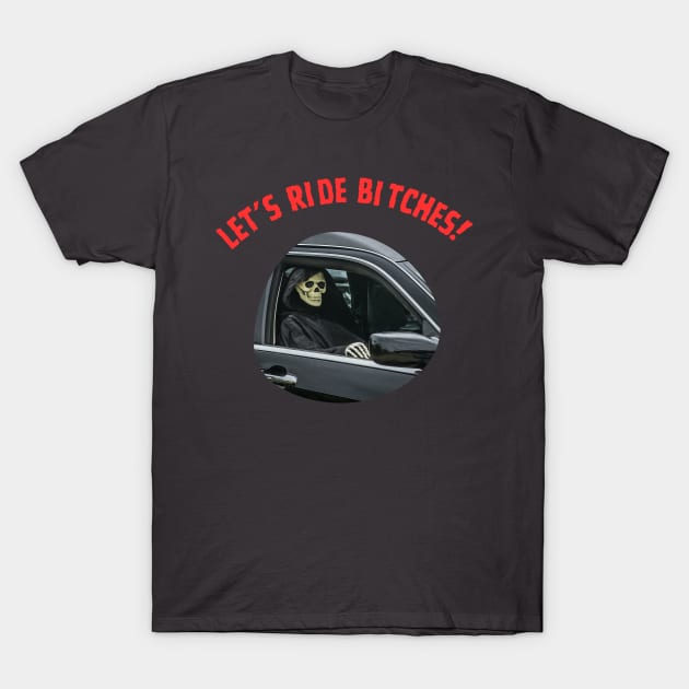 Let’s Ride! T-Shirt by Out of the Darkness Productions